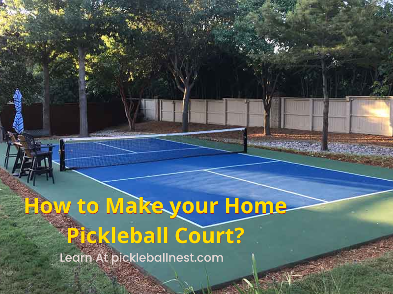 How to Make your Home Pickleball Court