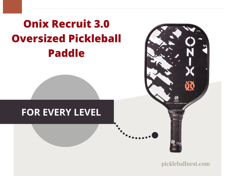 Onix Recruit 3.0 Oversized Pickleball Paddle