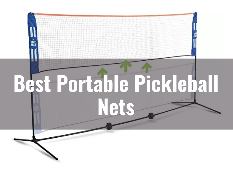 Best Portable Pickleball Nets
