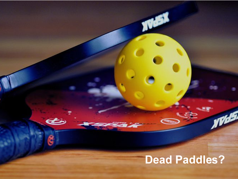How To Tell A Pickleball Paddle Is Dead