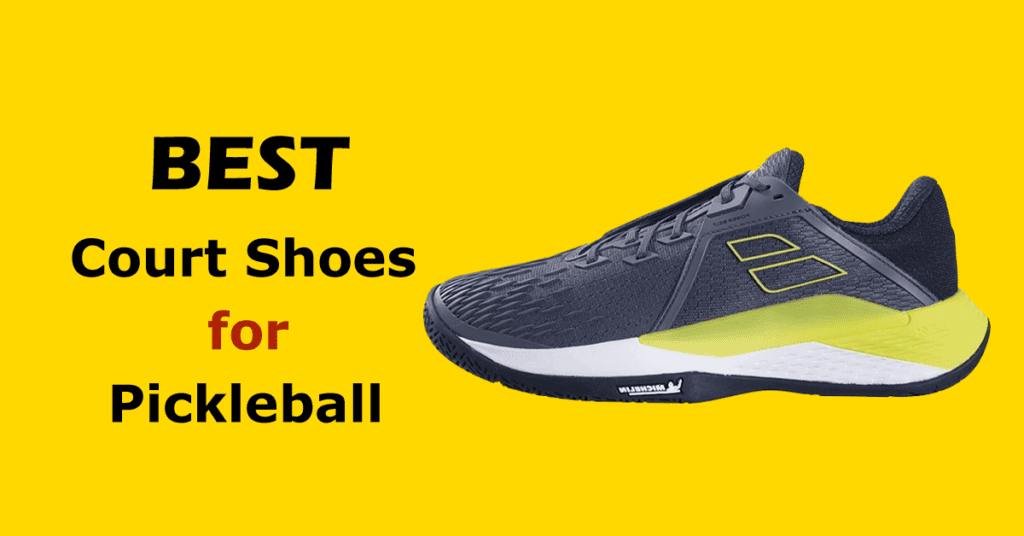 Best Pickleball Court Shoes