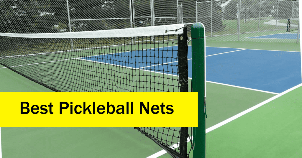 best pickleball nets