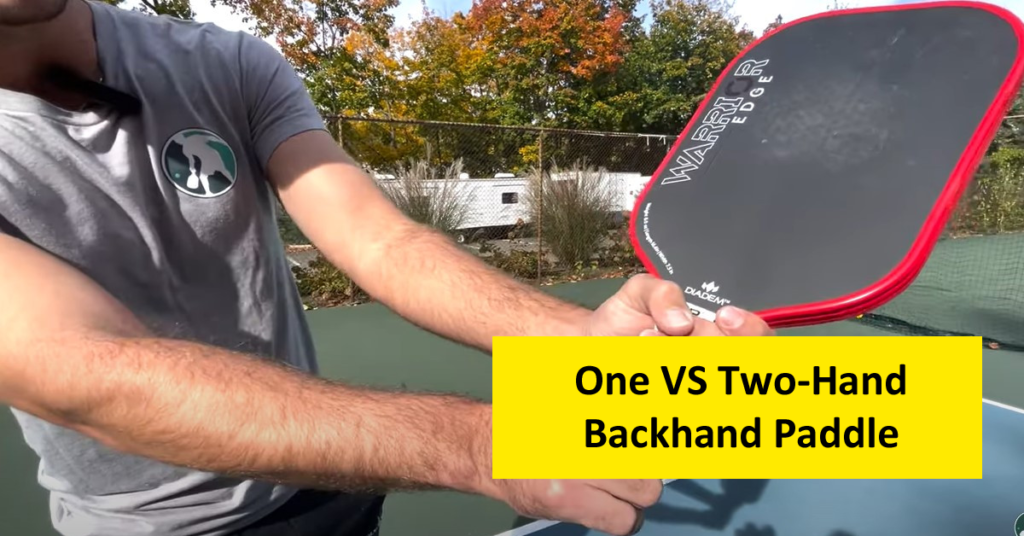 One VS Two-Hand Backhand Paddle