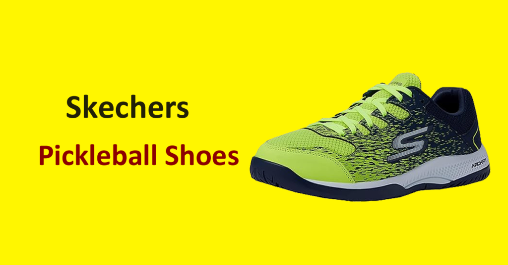 Skechers Pickleball Shoes